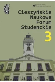 Cieszyńskie Naukowe Forum Studenckie. Tom 3