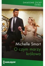 O czym marzy królowa