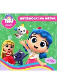 Tru i Tęczowe Królestwo: Gryzmolki na medal