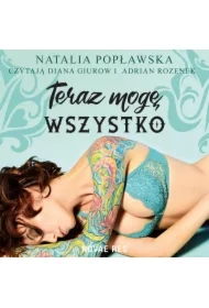 Teraz mogę wszystko. Część 1