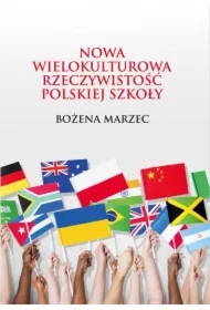 Nowa wielokulturowa rzeczywistość polskiej szkoły