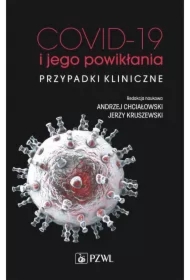 COVID-19 i jego powikłania. Przypadki kliniczne