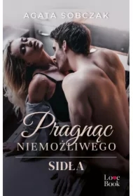 Pragnąc niemożliwego. Sidła