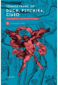 Duch, psychika, ciało. Najczęściej zadawane pytania
