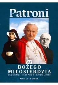 Patroni od Bożego Miłosierdzia. św. Jan Paweł II..