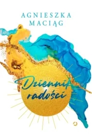 Dziennik radości [wyd. 2, 2024]