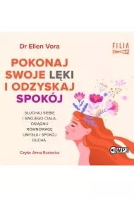 Pokonaj swoje lęki i odzyskaj spokój