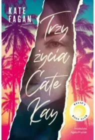 Trzy życia Cate Kay