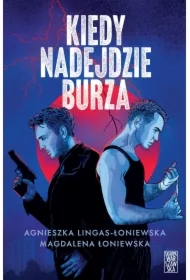 Kiedy nadejdzie Burza