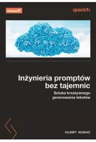 Inżynieria promptów bez tajemnic. Sztuka kreatywne