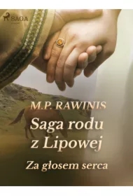 Saga rodu z Lipowej 7: Za głosem serca