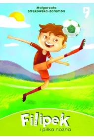 Filipek i piłka nożna. Tom 6