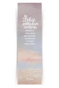 Zakładka duża - Bo w Tobie pokładam