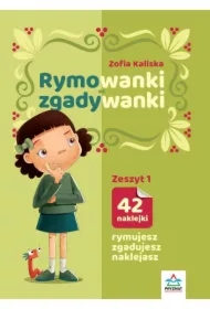 Rymowanki - zgadywanki. Zeszyt 1