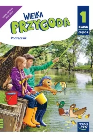 Wielka Przygoda NEON. Klasa 1. Część 4. Podręcznik. Edukacja polonistyczna, przyrodnicza, społeczna i matematyczna