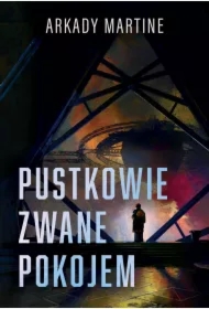 Pustkowie zwane pokojem