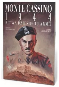 Monte Cassino 1944. Bitwa Dziesięciu Armii