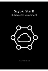 Szybki Start! Kubernetes w moment