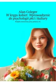 W kręgu kobiet: Wprowadzenie do psychologii płci i kultury