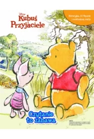 Czytanie to zabawa. Disney Kubuś i Przyjaciele