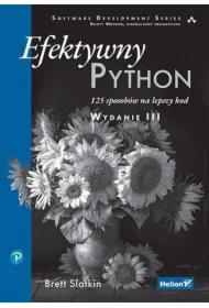 Efektywny Python. 125 sposobów na lepszy kod w.3