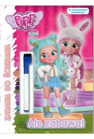 Best Friends Forever. Cry Babies. Zadania do ścierania. Ale zabawa!