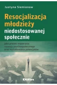 Resocjalizacja młodzieży niedostosowanej społ.