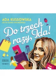 Do trzech razy, Ida!