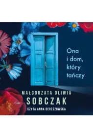 Ona i dom, który tańczy