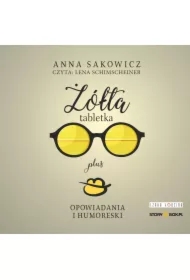 Żółta tabletka plus. Opowiadania i humoreski