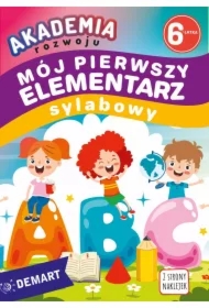 Akademia rozwoju 6-latka. Mój pierwszy elementarz