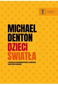 Dzieci światła. O niezwykłych własnościach...