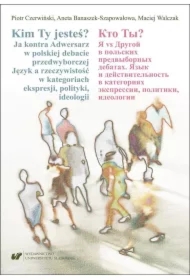 Kim Ty jesteś? Ja kontra Adwersarz w polskiej...