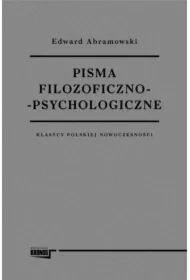 Pisma filozoficzno - psychologiczne. Klasycy polskiej nowoczesności