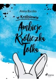 Ambicje Króliczka Tolka