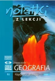 Notatki z Lekcji Geografii. Fizyczna z geologią. Część 1