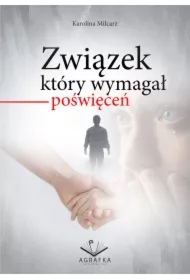 Związek który wymagał poświęceń