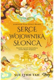 Serce Wojownika Słońca. Niebiańskie królestwo. Tom 2