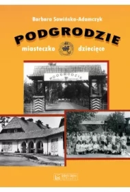 Podgrodzie. Miasteczko dziecięce