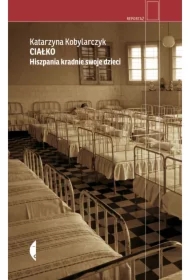 Ciałko. Hiszpania kradnie swoje dzieci