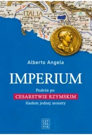 Imperium. Podróż po Cesarstwie Rzymski śladem jednej monety