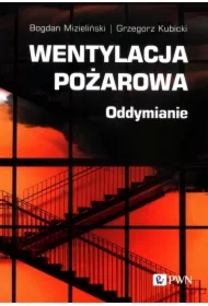 Wentylacja pożarowa. Oddymianie