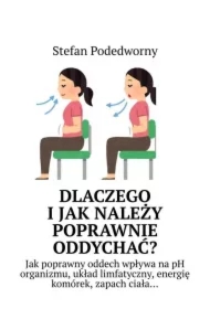 Dlaczego i jak należy poprawnie oddychać?