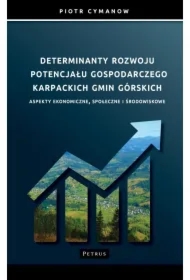 Determinanty rozwoju potencjału gospodarczego...