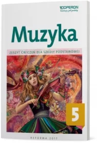 Muzyka 5. Zeszyt ćwiczeń dla szkoły podstawowej