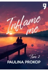 Inflame me. Tom 2