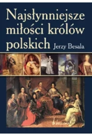 Najsłynniejsze miłości królów polskich