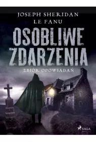 Osobliwe zdarzenia. Zbiór opowiadań