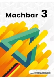 Machbar 3. Podręcznik do nauki języka niemieckiego