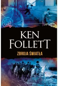 Zbroja światła. Filary Ziemi. Tom 4